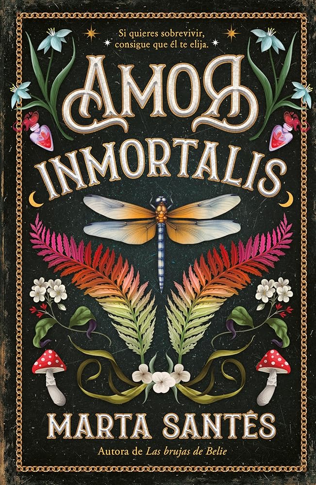 Amor Inmortalis: Si quieres sobrevivir, consigue que él te elija (Titania fresh) cover image