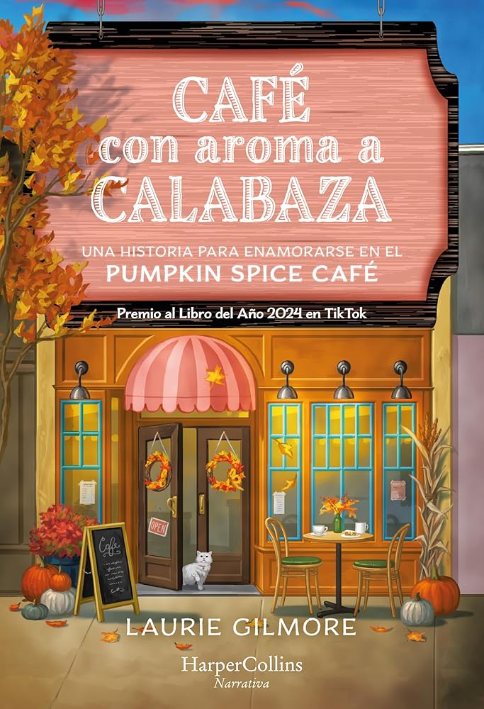 Café con aroma a calabaza: EL FENÓMENO LITERARIO Y PREMIO AL LIBRO DEL AÑO 2024 EN TIKTOK POR FIN EN TUS MANOS (NARRATIVA) cover image
