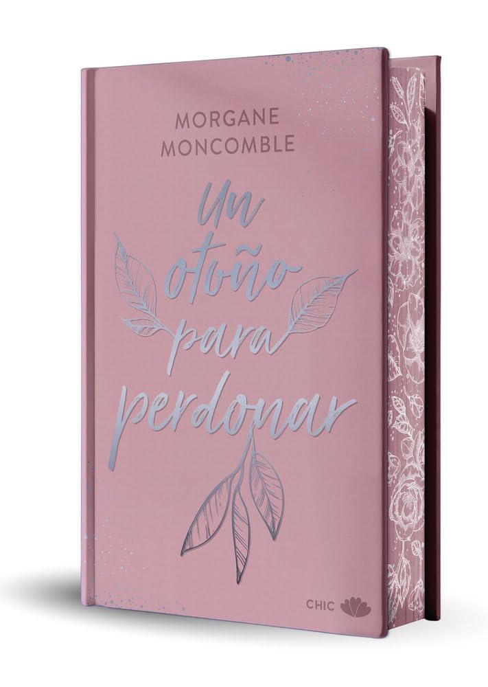 Un otoño para perdonar (edición especial limitada en tapa dura con cantos pintados): Las estaciones 1 (CHIC) cover image