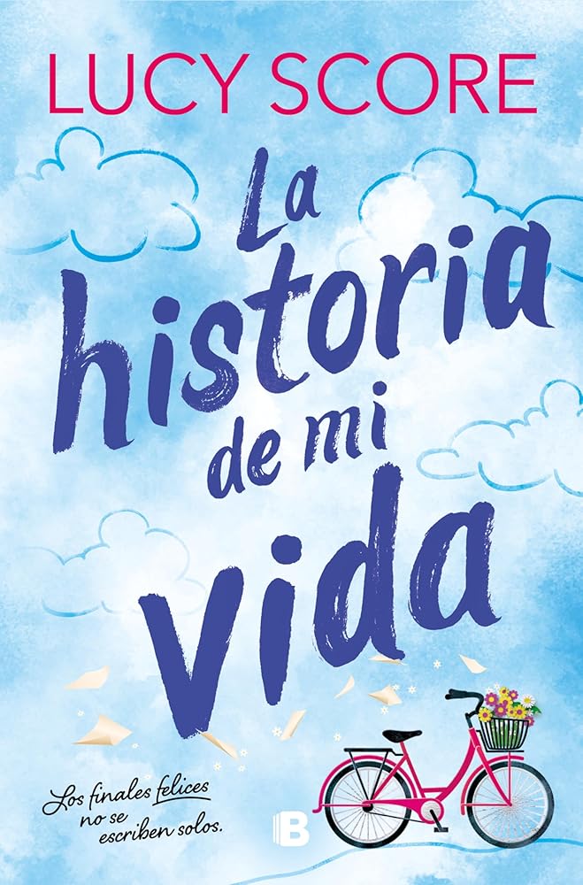 La historia de mi vida (Story Lake 1) (Ediciones B) cover image