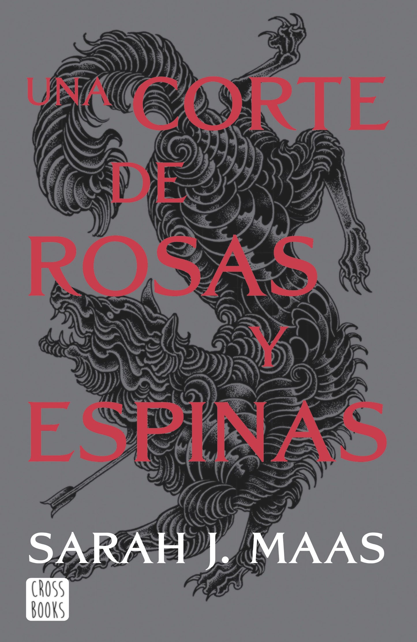 Una corte de rosas y espinas (Acotar book #1)