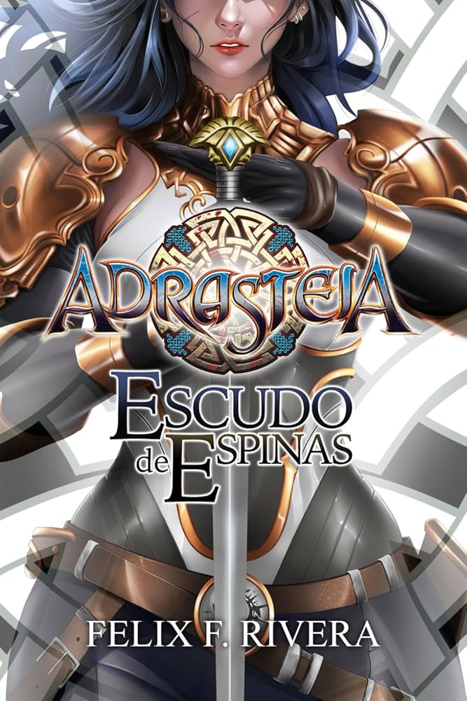 Adrasteia: Escudo de Espinas (Spanish Edition)