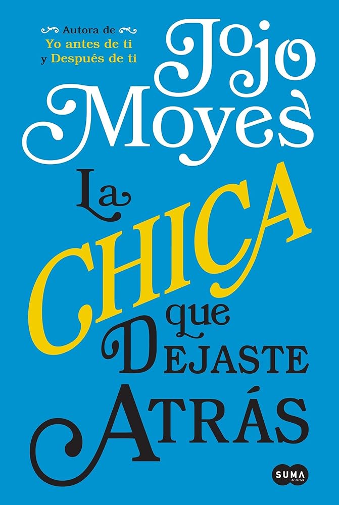 La chica que dejaste atrás / The Girl You Left Behind (Spanish Edition) cover image