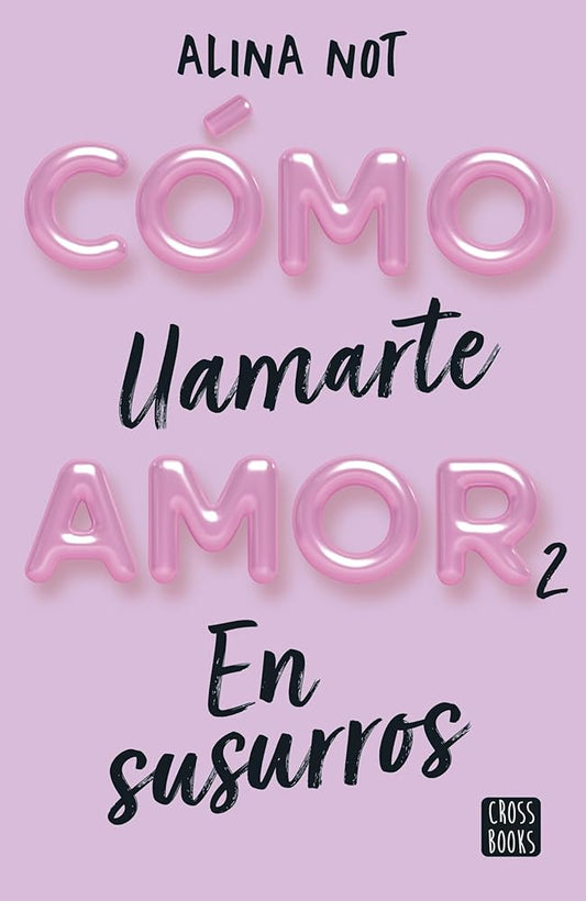 Cómo llamarte amor 2. En susurros (Ficción) cover image