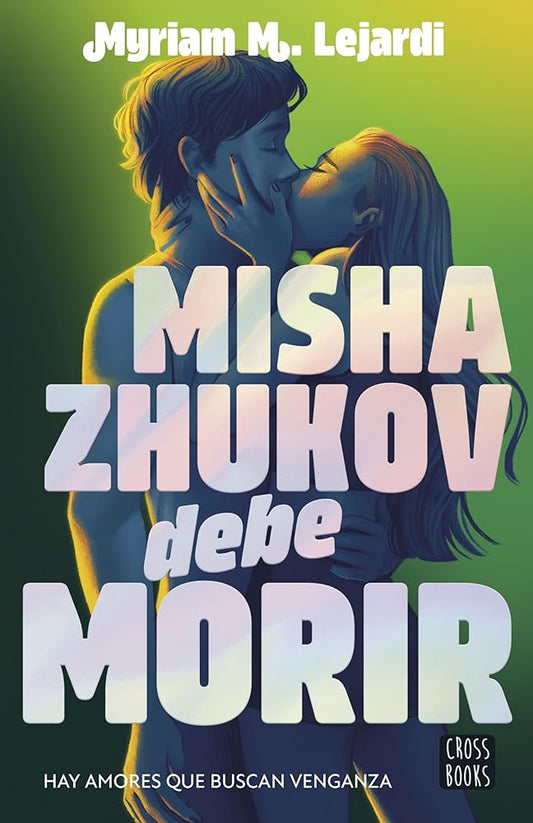 Misha Zhukov debe morir: 2 (Ficción) cover image