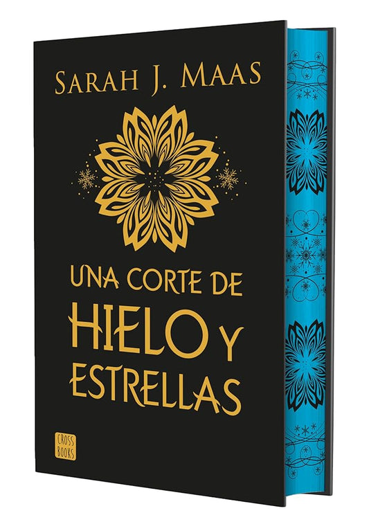 Una corte de hielo y estrellas. Edición especial: Una corte de rosas y espinas 4. Edición especial con cantos tintados (Ficción) cover image