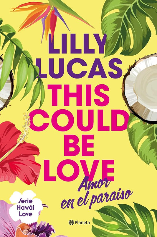 This Could Be Love: Amor en el paraíso: 1 (Planeta Internacional) cover image