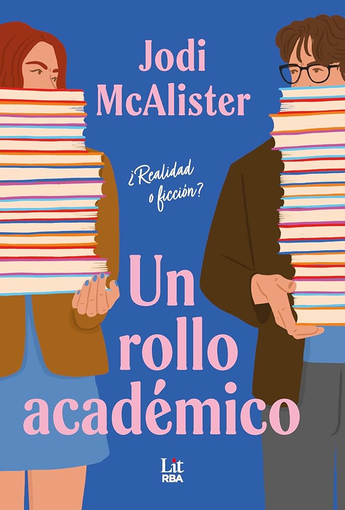 Un rollo académico: ¿Realidad o ficción? (RBA Lit - Romántica) cover image