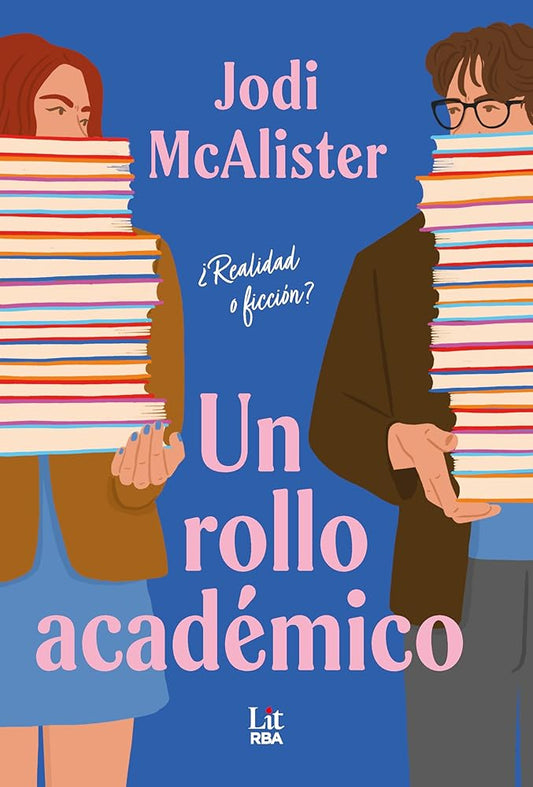 Un rollo académico: ¿Realidad o ficción? (RBA Lit - Romántica) cover image