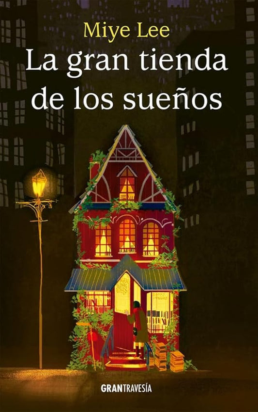 La Gran Tienda de los Sueños (GRAN TRAVESIA) cover image