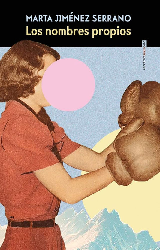 Los nombres propios (NARRATIVA SEXTO PISO) cover image