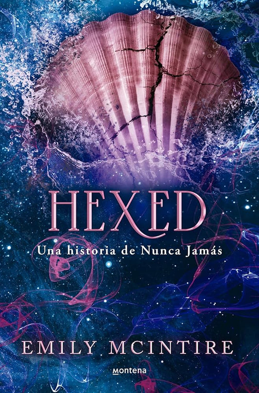 Hexed (Nunca Jamás 6): Una historia de Nunca Jamás (Lo más visto) cover image