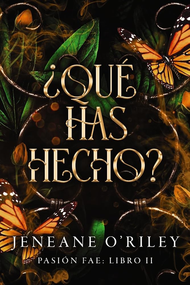 ¿Qué has hecho?: Pasión fae: libro 2 (Faeris Editorial) cover image