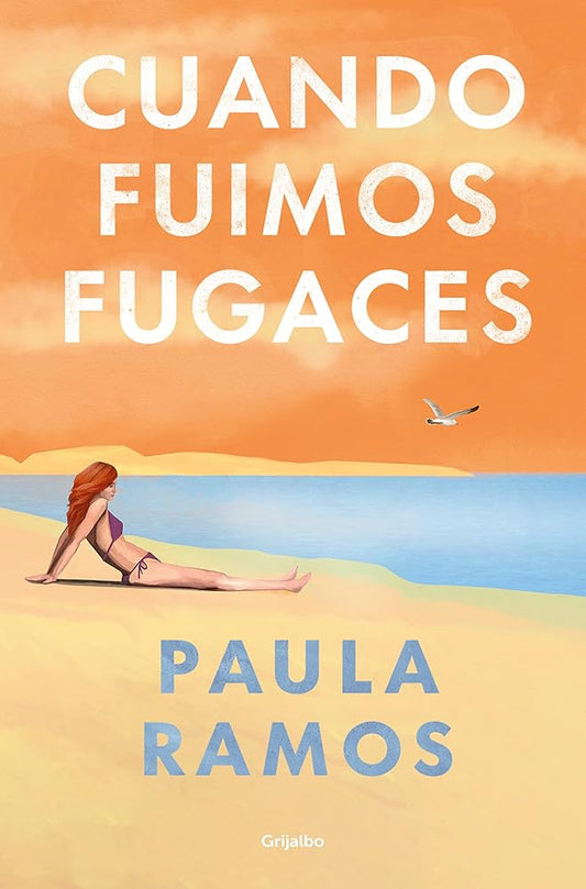 Cuando fuimos fugaces (Bilogía Fugaces 1) (Ficción) cover image