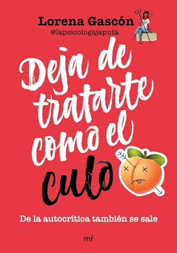 Deja de tratarte como el culo: De la autocrítica también se sale cover image