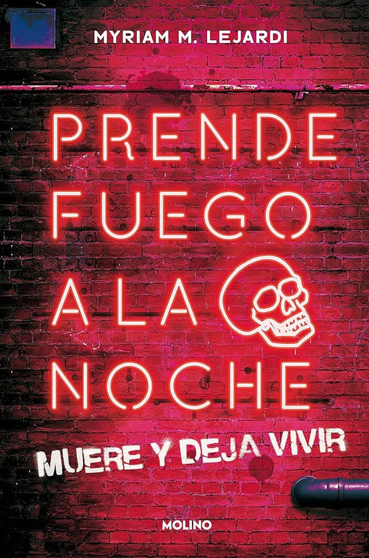 Prende fuego a la noche (Ficción) cover image