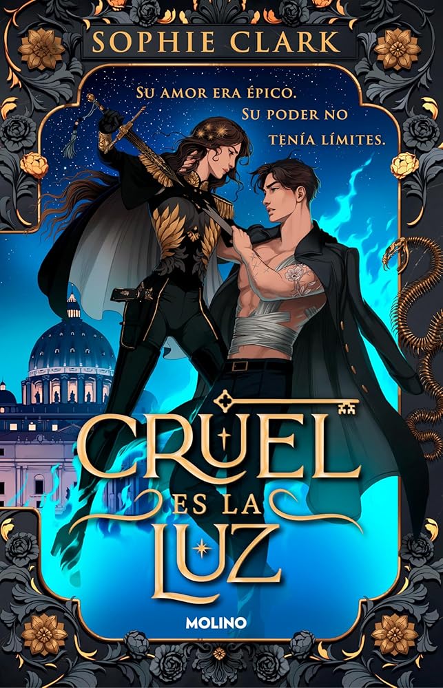 Cruel es la luz: Su amor era épico. Su poder no tenía límites: 1 (Ficción) cover image