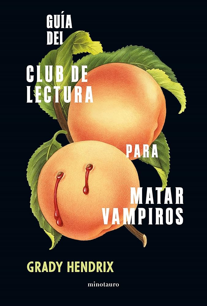 Guía del club de lectura para matar vampiros (Biblioteca Grady Hendrix) cover image