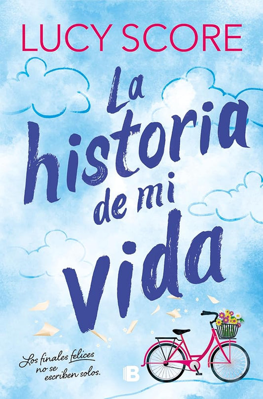 La historia de mi vida (Story Lake 1) (Ediciones B) cover image