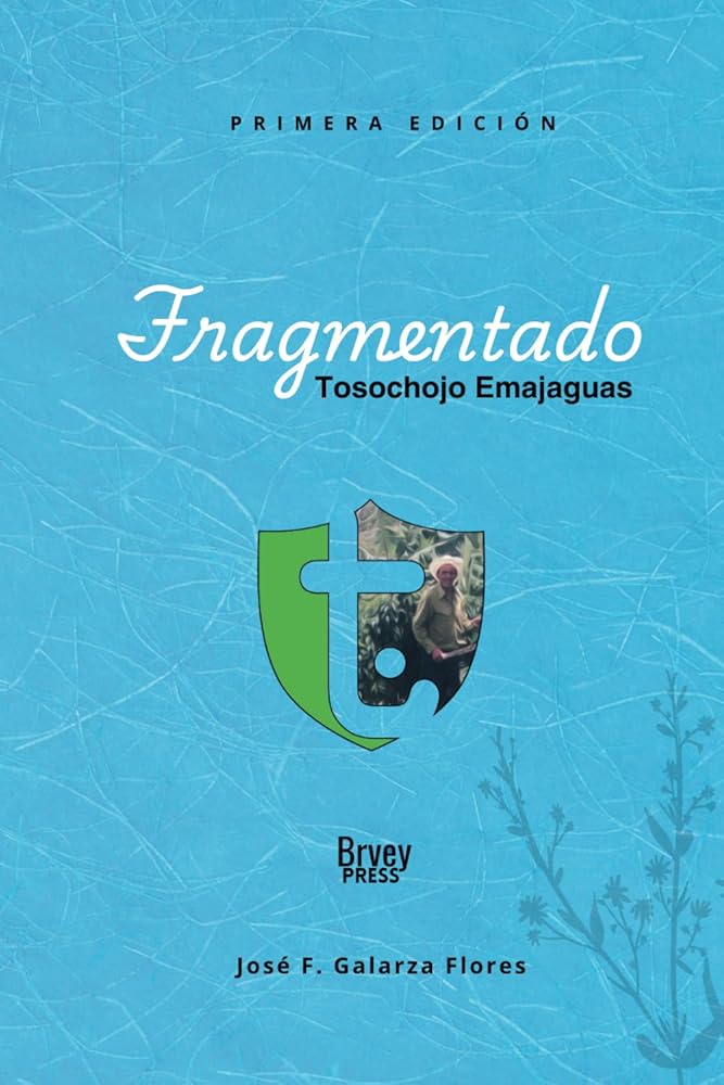 Fragmentado: Tosochojo Emajaguas (Spanish Edition) cover image