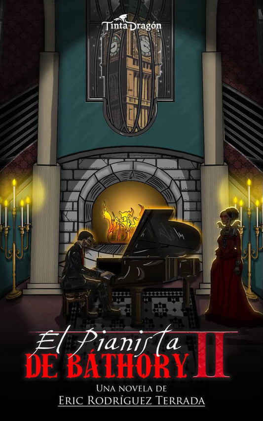 El Pianista De Báthory II (Spanish Edition)