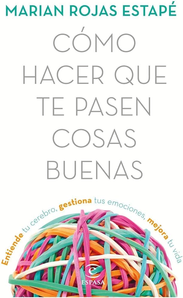 Cómo hacer que te pasen cosas buenas