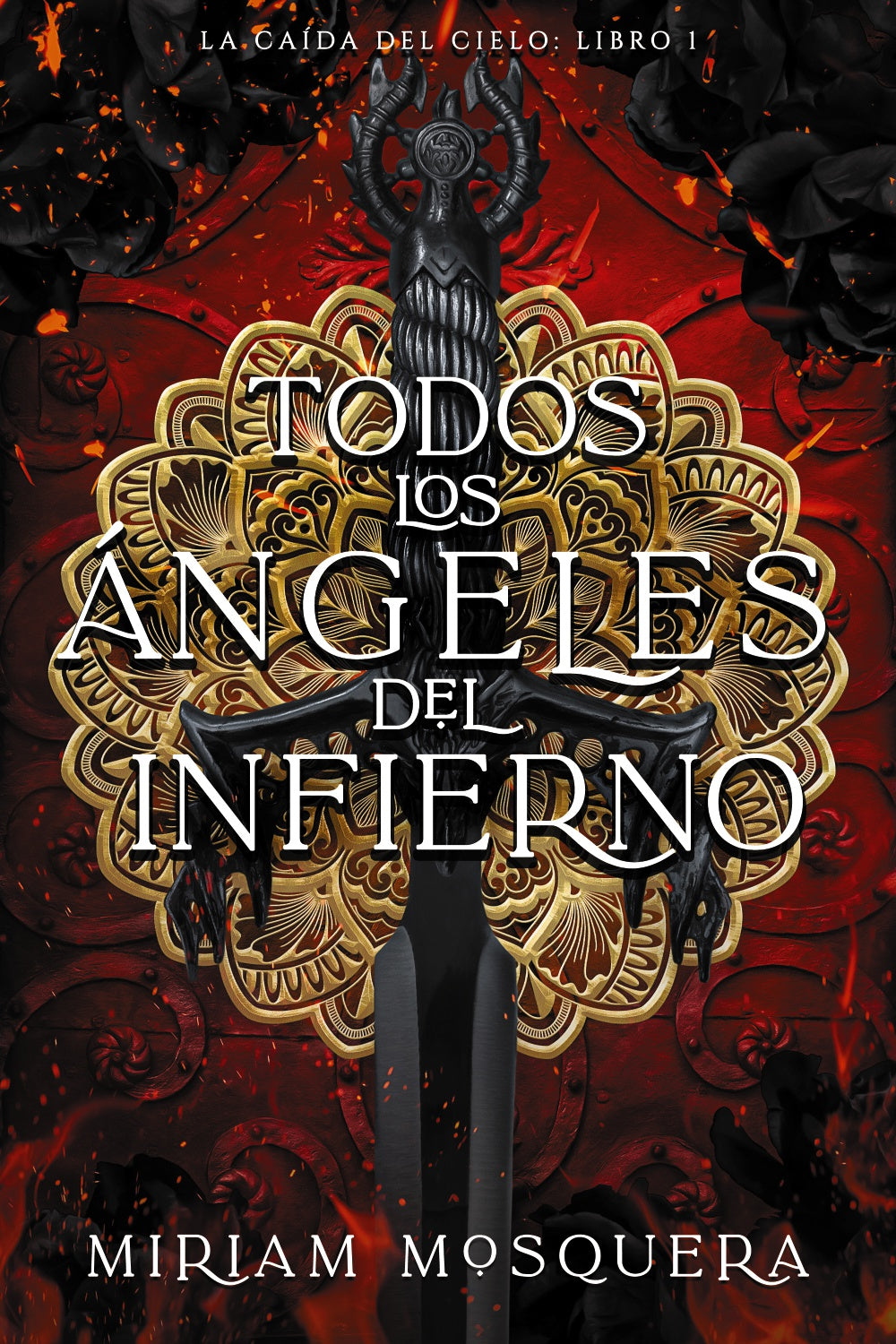 Todos los ángeles del infierno-La caída del cielo #1